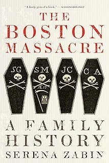 Boston Massacre - A Family History